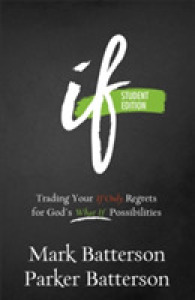 If : Trading Your If Only Regrets for God's What If Possibilities （Student）