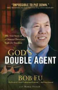 God`s Double Agent - the True Story of a Chinese Christian`s Fight for Freedom