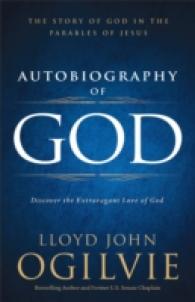 Autobiography of God : Discover the Extravagant Love of God