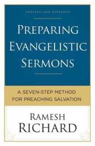 Preparing Evangelistic Sermons : A Seven-Step Method for Preaching Salvation （UPD EXP）
