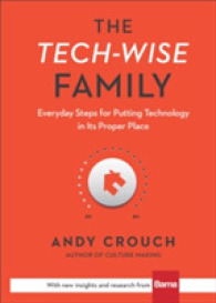 The Tech-Wise Family - Everyday Steps for Putting Technology in Its Proper Place