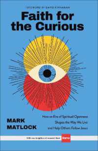 Faith for the Curious : How an Era of Spiritual Openness Shapes the Way We Live and Help Others Follow Jesus