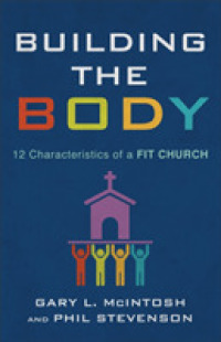 Building the Body : 12 Characteristics of a Fit Church