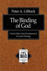The Binding of God - Calvin`s Role in the Development of Covenant Theology