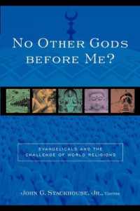 No Other Gods before Me? : Evangelicals and the Challenge of World Religions
