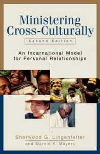Ministering Cross-Culturally : An Incarnational Model for Personal Relationships （2ND）