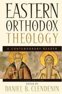 Eastern Orthodox Theology : A Contemporary Reader （2ND）