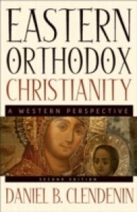 Eastern Orthodox Christianity : A Western Perspective （2ND）
