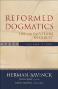 Reformed Dogmatics - Sin and Salvation in Christ