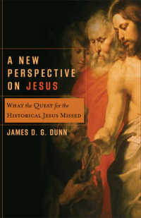 A New Perspective on Jesus : What the Quest for the Historical Jesus Missed (Acadia Studies in Bible and Theology)