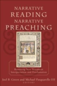 Narrative Reading, Narrative Preaching - Reuniting New Testament Interpretation and Proclamation