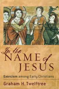 In the Name of Jesus - Exorcism among Early Christians