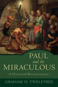 Paul and the Miraculous - a Historical Reconstruction