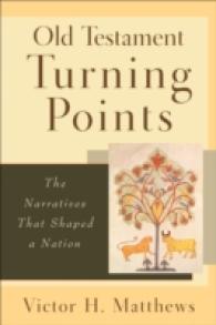 Old Testament Turning Points - the Narratives That Shaped a Nation
