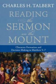 Reading the Sermon on the Mount - Character Formation and Decision Making in Matthew 5-7
