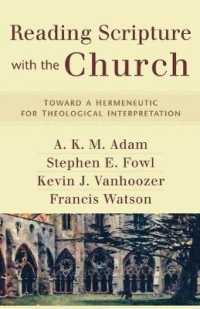 Reading Scripture with the Church - toward a Hermeneutic for Theological Interpretation