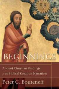 Beginnings - Ancient Christian Readings of the Biblical Creation Narratives