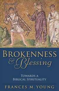 Brokenness and Blessing : Towards a Biblical Spirituality