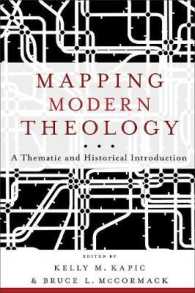 Mapping Modern Theology - a Thematic and Historical Introduction