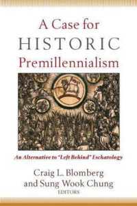 A Case for Historic Premillennialism - an Alternative to 'Left Behind' Eschatology