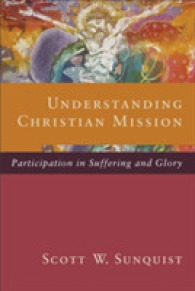 Understanding Christian Mission : Participation in Suffering and Glory
