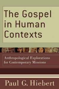 The Gospel in Human Contexts - Anthropological Explorations for Contemporary Missions