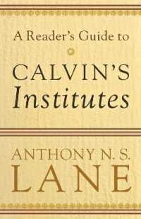 A Reader`s Guide to Calvin`s Institutes