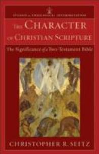 The Character of Christian Scripture - the Significance of a Two-Testament Bible