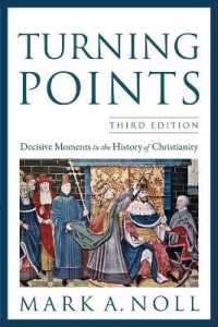 Turning Points - Decisive Moments in the History of Christianity