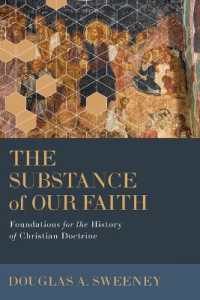 The Substance of Our Faith : Foundations for the History of Christian Doctrine
