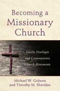 Becoming a Missionary Church - Lesslie Newbigin and Contemporary Church Movements