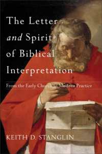 The Letter and Spirit of Biblical Interpretation - from the Early Church to Modern Practice