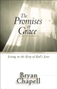 The Promises of Grace : Living in the Grip of God's Love