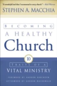 Becoming a Healthy Church - Ten Traits of a Vital Ministry