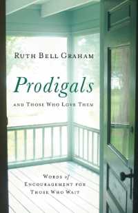 Prodigals and Those Who Love Them - Words of Encouragement for Those Who Wait