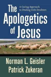 The Apologetics of Jesus - a Caring Approach to Dealing with Doubters