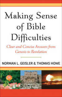 Making Sense of Bible Difficulties : Clear and Concise Answers from Genesis to Revelation （Revised）