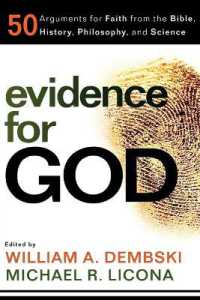 Evidence for God - 50 Arguments for Faith from the Bible, History, Philosophy, and Science