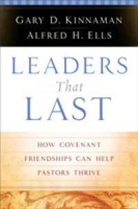 Leaders That Last - How Covenant Friendships Can Help Pastors Thrive