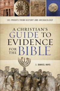 Christian`s Guide to Evidence for the Bible - 101 Proofs from History and Archaeology -- Paperback / softback