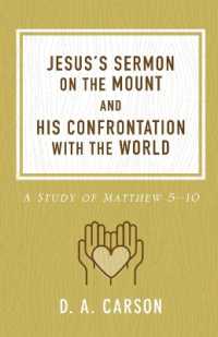 Jesus's Sermon on the Mount and His Confrontation with the World : A Study of Matthew 5-10