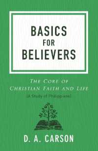 Basics for Believers : The Core of Christian Faith and Life （Repackaged）