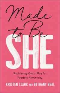 Made to Be She : Reclaiming God's Plan for Fearless Femininity
