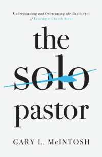 The Solo Pastor - Understanding and Overcoming the Challenges of Leading a Church Alone