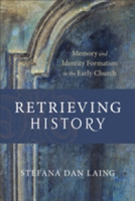 Retrieving History - Memory and Identity Formation in the Early Church