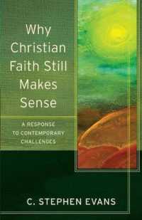 Why Christian Faith Still Makes Sense - a Response to Contemporary Challenges
