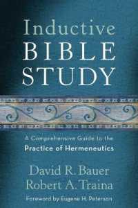 Inductive Bible Study - a Comprehensive Guide to the Practice of Hermeneutics