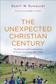 The Unexpected Christian Century - the Reversal and Transformation of Global Christianity, 1900-2000