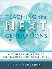 Teaching the Next Generations - a Comprehensive Guide for Teaching Christian Formation