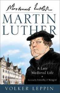 Martin Luther : A Late Medieval Life